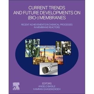 Chemical Trends Developments Future 预订 Bio Processes Achievements and Recent Membranes Membrane Current