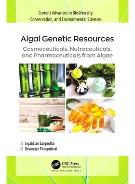 预订 Algal Genetic Resources: Cosmeceuticals, Nutraceuticals, and Pharmaceuticals from Algae 藻类遗传资源：来自藻类的药