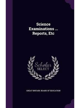 预订 Science Examinations ... Reports, Etc: 9781347006139