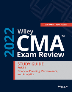 【预订】Wiley Cma Exam Review 2022 Part 1 Study Guide:  Financial Planning, Performance, And  9781119850199