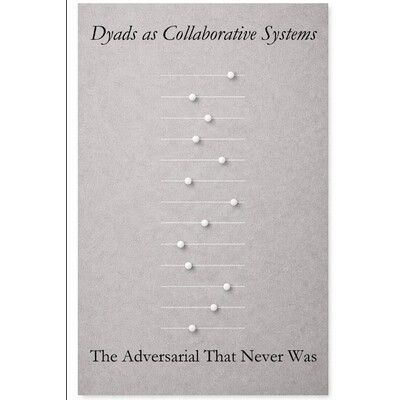 预订 Dyads as Collaborative Systems: The Adversarial That Never Was 9789199126807