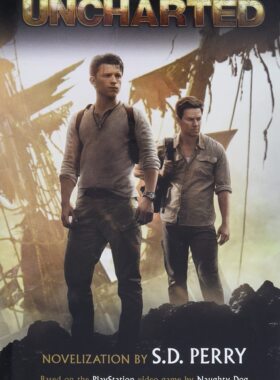 神秘海域 官方电影小说 英文原版 Uncharted The Official Movie Novelization 荷兰弟主演 S D Perry