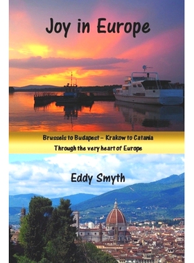 预订 Joy in Europe: Brussels to Budapest - Krakow to Catania. Through the Very Heart of Europe: 9798722771476