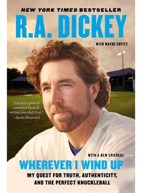 预订 Wherever I Wind Up: My Quest for Truth, Authenticity, and the Perfect Knuckleball: 9780452299016