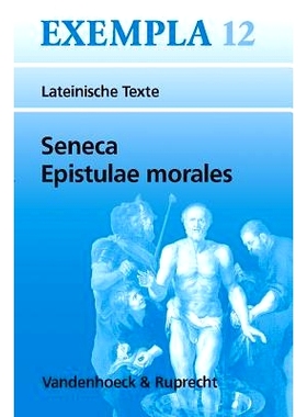 预订 Seneca, Epistulae morales: Texte mit Erläuterungen. Arbeitsaufträge, Begleittexte, Lernwortschatz 塞内卡，《道德
