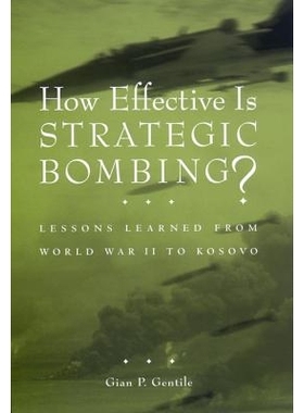 预订 How effective is strategic bombing?: lessons learned from World War II and Kosovo: 9780814731352