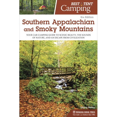 预订 Best Tent Camping: Southern Appalachian and Smoky Mountains: 9781634042949