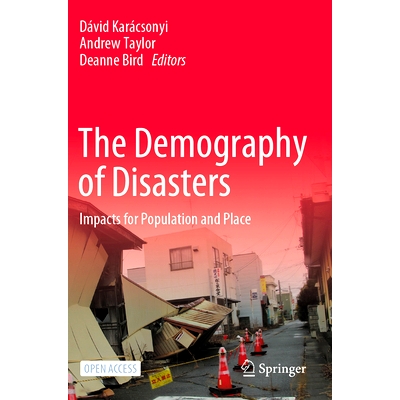 预订 The Demography of Disasters: Impacts for Population and Place 灾害人口统计：对人口与地方的影响: 9783030499228