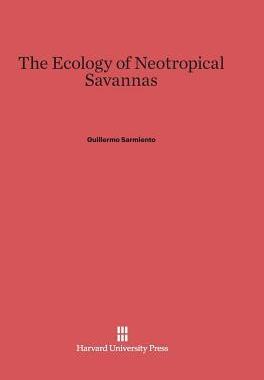 [预订]The Ecology of Neotropical Savannas 9780674418547