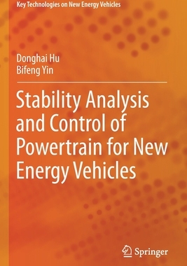 【预订】Stability Analysis and Control of Powertrain for New Energy Vehicles 9789811650536
