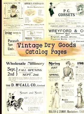 预订 Vintage Dry Goods Catalog Pages: 20-sheet Collection of Ephemera for Junk Journals, Scrapbooking, Collage, Decoupag