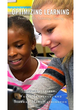 预订 Optimizing Learning: Thinking Skills, Technology, Teaming 优化学习：思维技能、技术、团队合作: 9781475857047