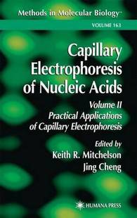 【预订】Capillary Electrophoresis of Nucleic Acids