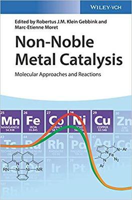 【预售】Non-Noble Metal Catalysis - Molecular Approaches And Reactions