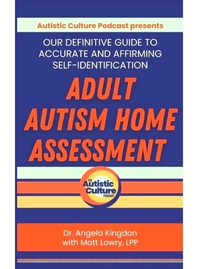 预订 Adult Autism Home Assessment: Our Definitive Guide to Accurate and Affirming Self-Identification: 9798312964417