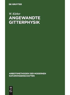 预订 Angewandte Gitterphysik: Behandlung der Eigenschaften kristallisierter Körper vom Standpunkte der Gittertheorie: 9