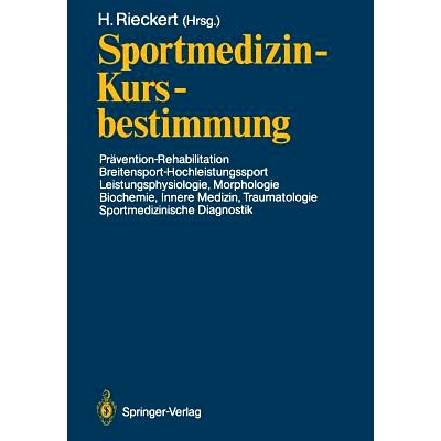 预订 Sportmedizin — Kursbestimmung: Prävention — Rehabilitation, Breitensport-Hochleistungssport, Leistungsphysiologi