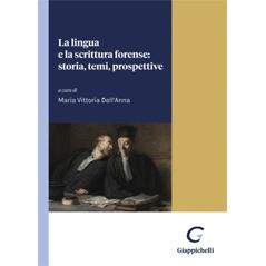 预订 La lingua e la scrittura forense : storia, temi, prospettive: 9791221105131