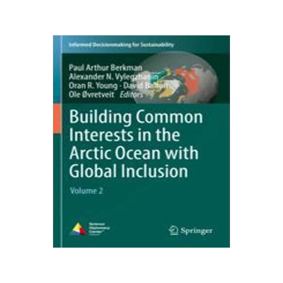 [预订]Building Common Interests in the Arctic Ocean with Global Inclusion: Volume 2 9783030893149