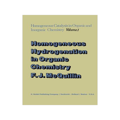预订 Homogeneous Hydrogenation in Organic Chemistry