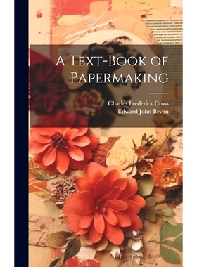 预订 A Text-Book of Papermaking: 9781021112248