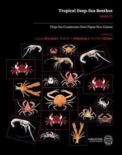 [预订]Tropical Deep-Sea Benthos 31, Volume 213: Deep-Sea Crustaceans from Papua New Guinea 9782856539132