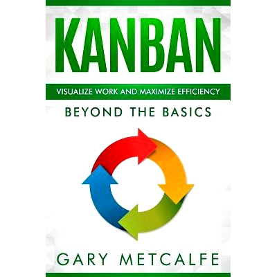 预订 Kanban: Visualize Work and Maximize Efficiency: Beyond the Basics: 9781790955572