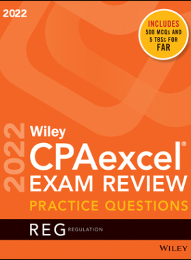 【预订】Wiley’S Cpa Jan 2022 Practice Questions: Regulation 9781119848455