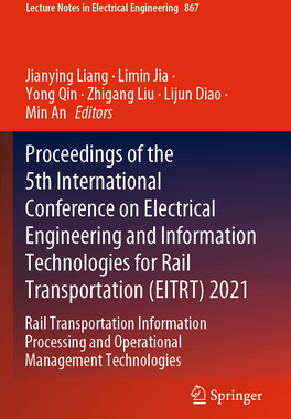 [预订]Proceedings of the 5th International Conference on Electrical Engineering and Information Technologies for Rail