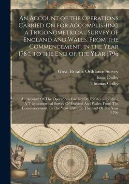 [预订]An Account of the Operations Carried On for Accomplishing a Trigonometrical Survey of England and Wa 9781021489760