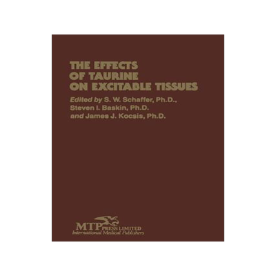 预订 The Effects of Taurine on Excitable Tissues