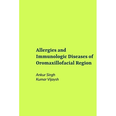 预订 Allergies and Immunologic Diseases of Oromaxillofacial Region: 9798870816579