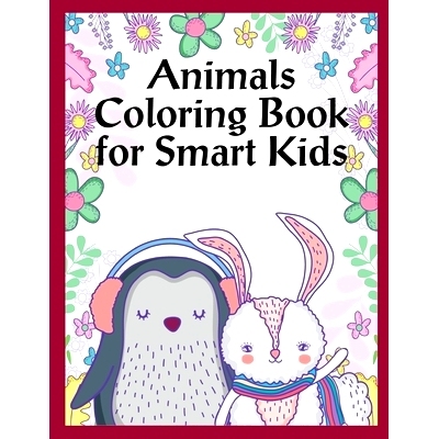 预订 Animals Coloring Book For Smart Kids: Christmas gifts with pictures of cute animals: 9781674167855