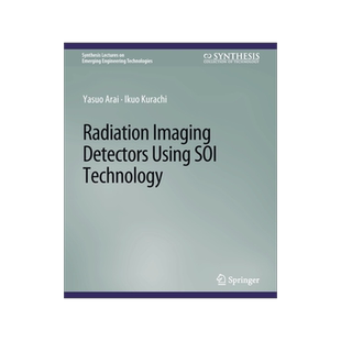 预订 Radiation Imaging Detectors Using Soi Technology