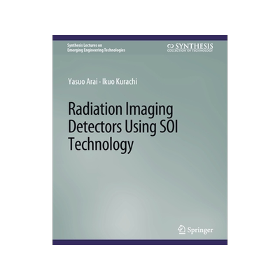 预订 Radiation Imaging Detectors Using Soi Technology