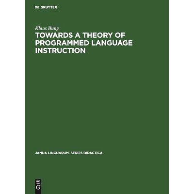 预订 Towards a Theory of Programmed Language Instruction: 9789027923837