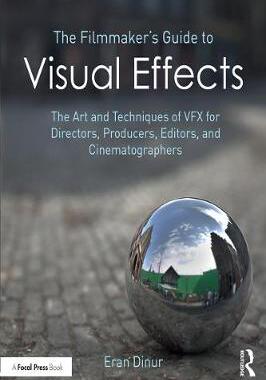 预订 The Filmmaker's Guide to Visual Effects