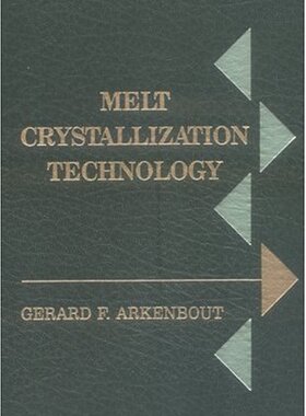 【预订】Melt Crystallization Technology