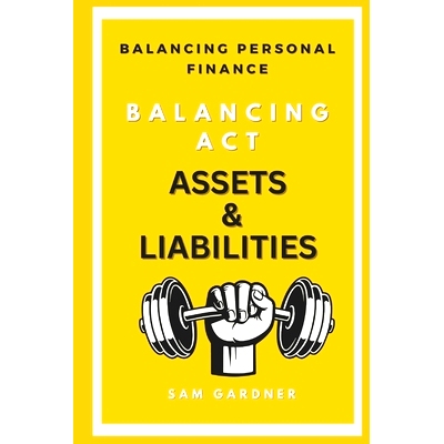 预订 Balancing ACT (Balancing Personal Finance): Assets & Liabilities: 9798884623002