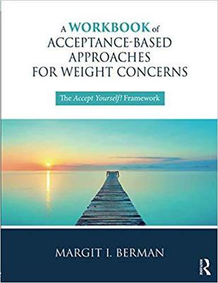 【预售】A Workbook of Acceptance-Based Approaches for Weight Concerns