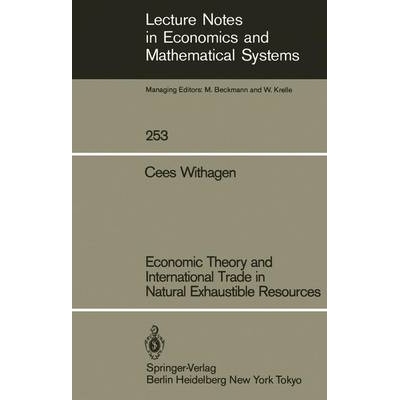 预订 Economic Theory and International Trade in Natural Exhaustible Resources: 9783540159704