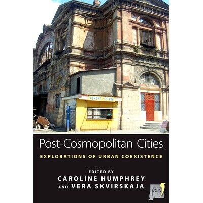 预订 POST-COSMOPOLITAN CITIES: EXPLORATIONS OF URBAN COEXISTENCE: 9781782386773