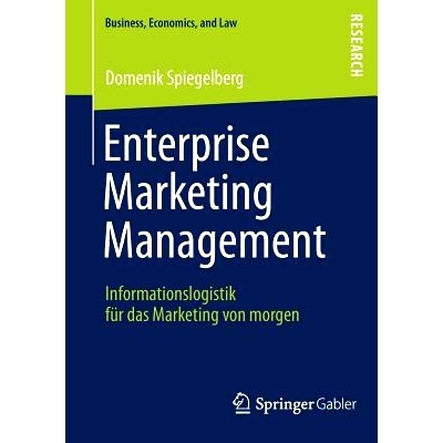 预订 Enterprise Marketing Management: Informationslogistik für das Marketing von morgen 企业营销管理：明天市场的信息: 9