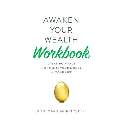 预订 Awaken Your Wealth Workbook: Creating a PACT to OPTIMIZE YOUR MONEY and YOUR LIFE: 9780578769332