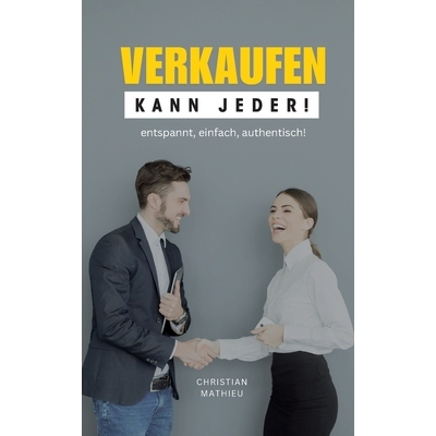 预订 Verkaufen Kann Jeder: entspannt, einfach, authentisch! 9783819263552