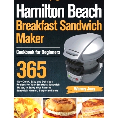 预订 Hamilton Beach Breakfast Sandwich Maker Cookbook for Beginners