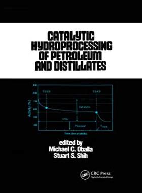 【预订】Catalytic Hydroprocessing of Petroleum and Distillates