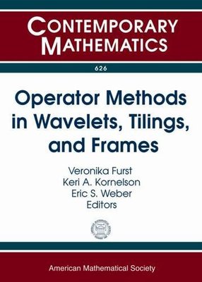 【预售】Operator Methods in Wavelets, Tilings, and Frames