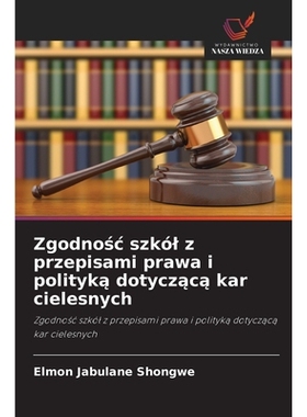 预订 Zgodnośc szkól z przepisami prawa i polityką dotyczącą kar cielesnych: 9786209370625