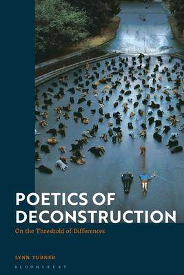 [预订]Poetics of Deconstruction: On the threshold of differences 9781350185531